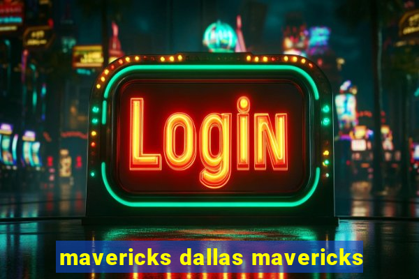 mavericks dallas mavericks